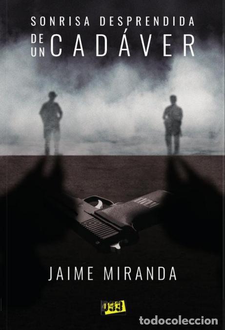 Libri: Sonrisa desprendida de un cad&aacute;ver - Jaime Miranda C&oacute;rdova