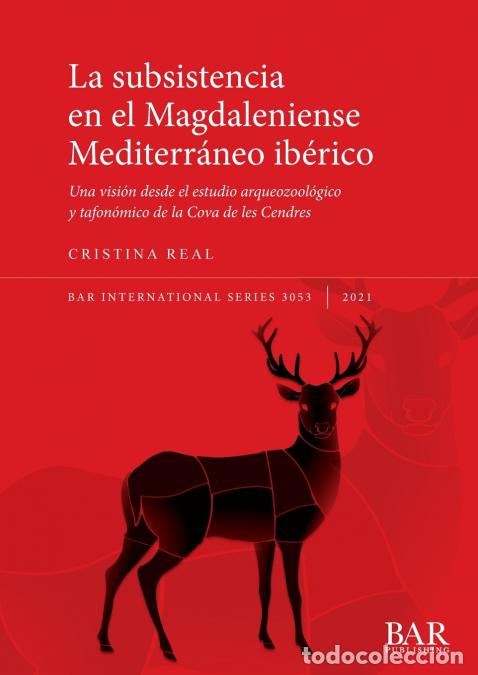 Libros: La subsistencia en el Magdaleniense Mediterr&aacute;neo ib&eacute;rico - Una visi&oacute;n desde el estudio arqueozool&oacute;gi