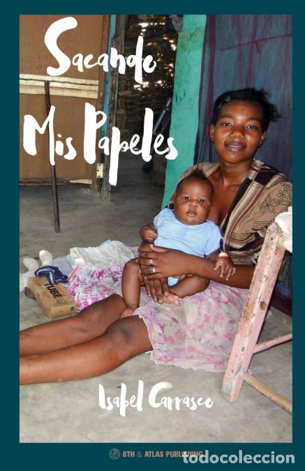 Libros: Sacando Mis Papeles - Christina De Paris,Isabel Carrasco,Michael De Paris