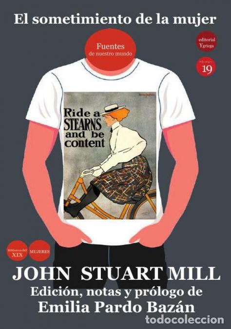 books: El sometimiento de la mujer - Edici&oacute;n original, notas y pr&oacute;logo de Emilia Pardo Baz&aacute;n - John Stuart