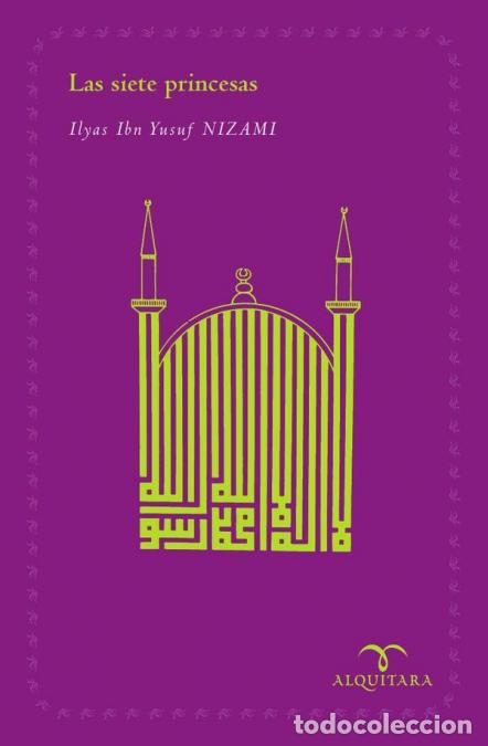 B&uuml;cher: Las Siete Princesas - Ilyas Ibn Yusuf Nizami
