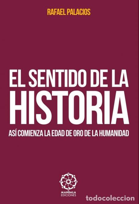 Libros: El sentido de la Historia - Rafael Palacios - Foto 1