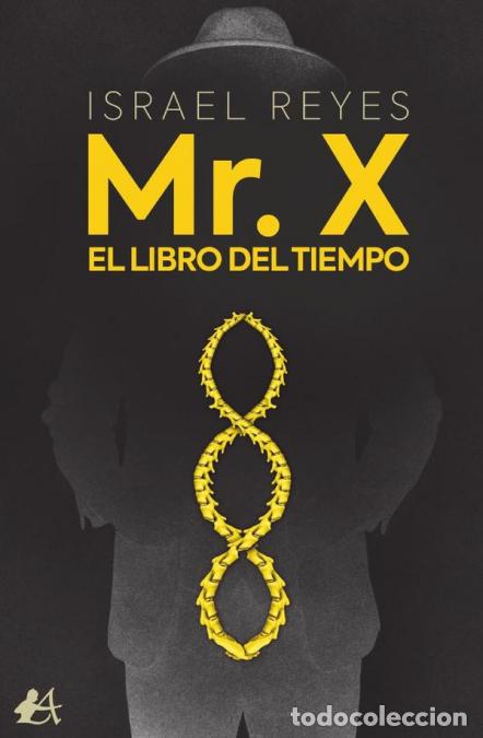 books: Mr. X. El libro del tiempo - Israel Reyes Casanova