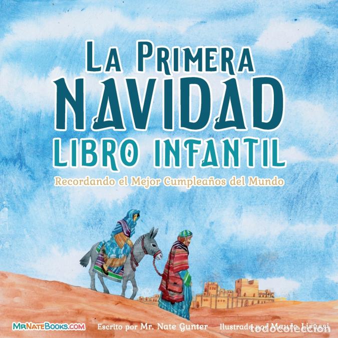 Libri: The First Christmas Children?s Book (Spanish) - Remembering the World?s Greatest Birthday - Mauro Li