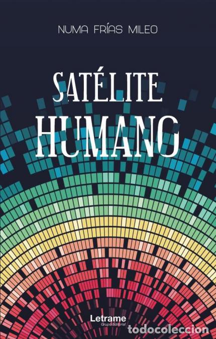Libri: Sat&eacute;lite humano - Numa Fr&iacute;as Mileo