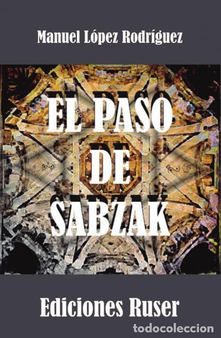 Libri: El paso de Sabzak - Manuel L&oacute;pez Rodr&iacute;guez