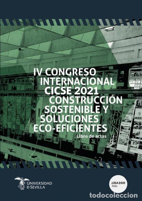 B&uuml;cher: Construcci&oacute;n sostenible y soluciones eco-eficientes - IV Congreso Internacional CICSE 2021 - Homero