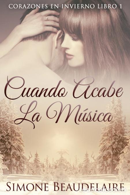 Libri: Cuando Acabe La M&uacute;sica - Simone Beaudelaire,Romina Piscione
