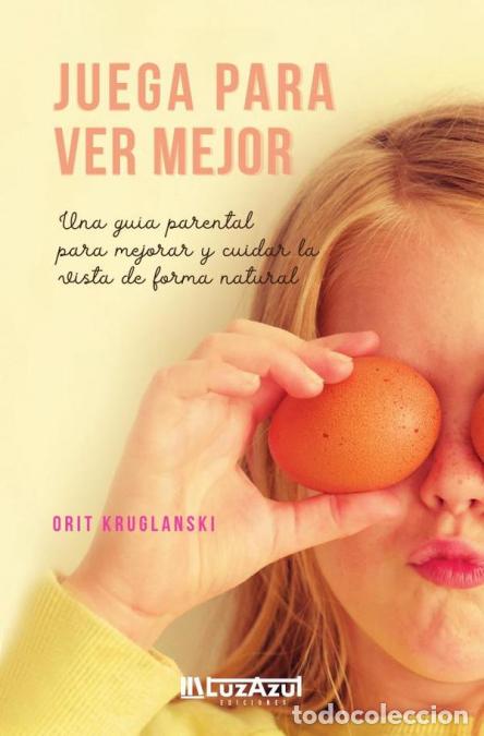 Livres: Juega para ver mejor - Orit Kruglanski