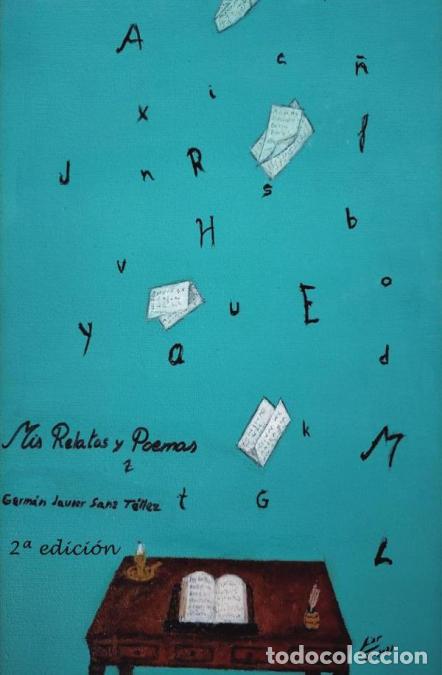 Libri: Mis relatos y poemas - Germ&aacute;n Javier Sanz T&eacute;llez