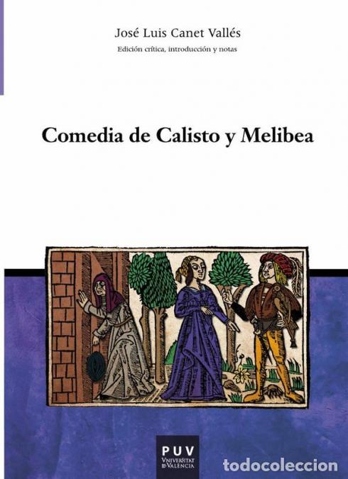 B&uuml;cher: Comedia de Calisto y Melibea - Josep Llu&iacute;s Canet Vall&eacute;s