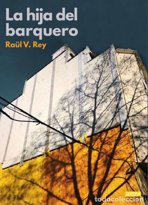 Libri: La hija del Barquero - VRey Ra&uuml;l,V. Rey Ra&uuml;l