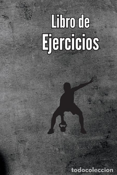 books: Libro de Ejercicios - Libro de registro de entrenamiento y diario de entrenamiento para hombres y mu