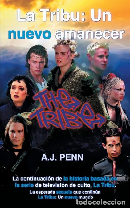 Livros: La Tribu - Un nuevo amanecer - AJPenn,Pere Bordera,A. J. Penn