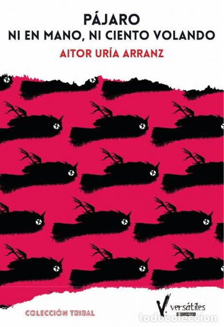 Libros: P&aacute;jaro ni en mano, ni ciento volando - Aitor Ur&iacute;a Arranz