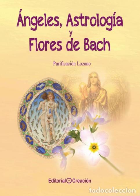 B&uuml;cher: &Aacute;ngeles, Astrolog&iacute;a y Flores de Bach - Purificaci&oacute;n Lozano