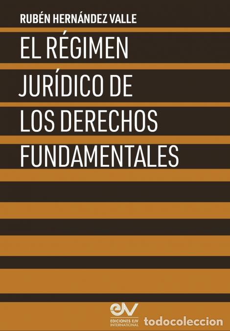 B&uuml;cher: EL R&Eacute;GIMEN JUR&Iacute;DICO DE LOS DERECHOS FUNDAMENTALES - RUBEN HERNANDEZ VALLE