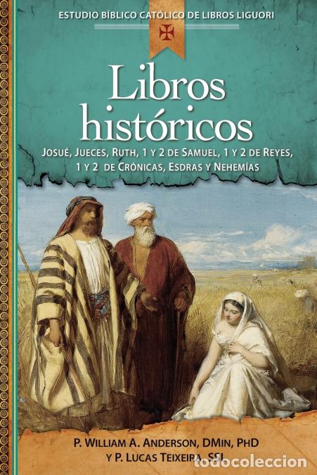 B&uuml;cher: Libros Historicos - Josue, Jueces, Ruth, 1 y 2 de Samuel, 1 y 2 de Reyes, 1 y 2 de Cronicas, Esdras