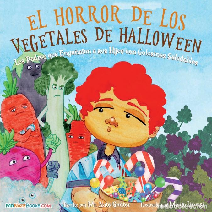 B&uuml;cher: Halloween Vegetable Horror Children?s Book (Spanish) - When Parents Tricked Kids with Healthy Treats