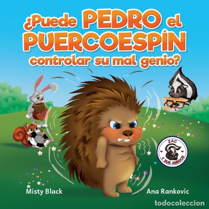 B&uuml;cher: &iquest;Puede Pedro el Puercoesp&iacute;n controlar su mal genio? - Misty Black