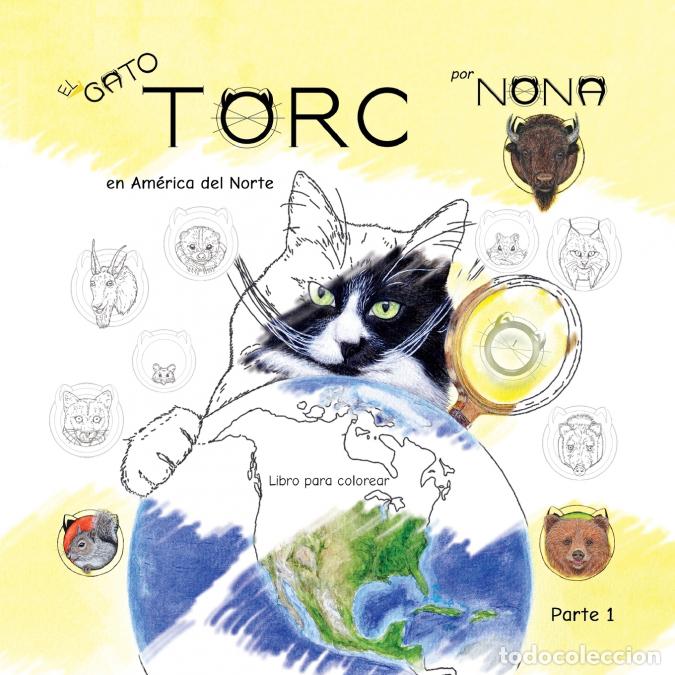 Libros: El GATO TORC en Am&eacute;rica del Norte Libro para colorear parte 1 - Nona