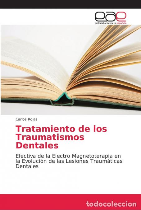 Libri: Tratamiento de los Traumatismos Dentales - Carlos Rojas