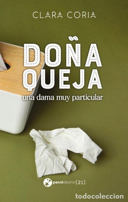 B&uuml;cher: Do&ntilde;a Queja, una dama muy particular - Clara Coria