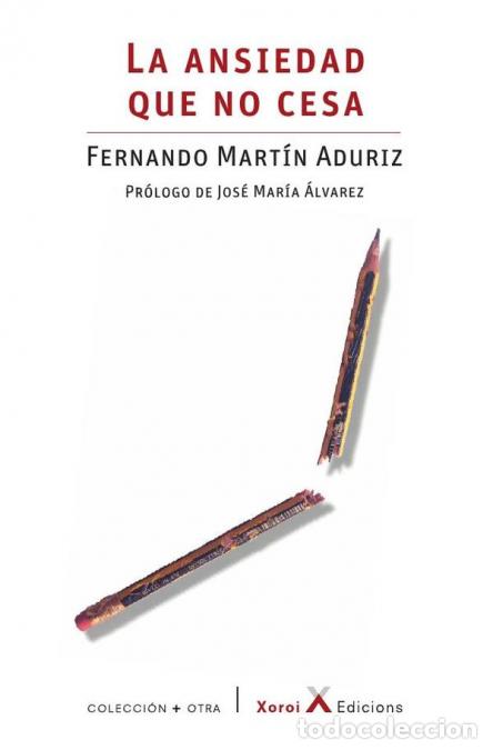 books: La ansiedad que no cesa - Jos&eacute; Mar&iacute;a &Aacute;lvarez,Fernando Mart&iacute;n Aduriz