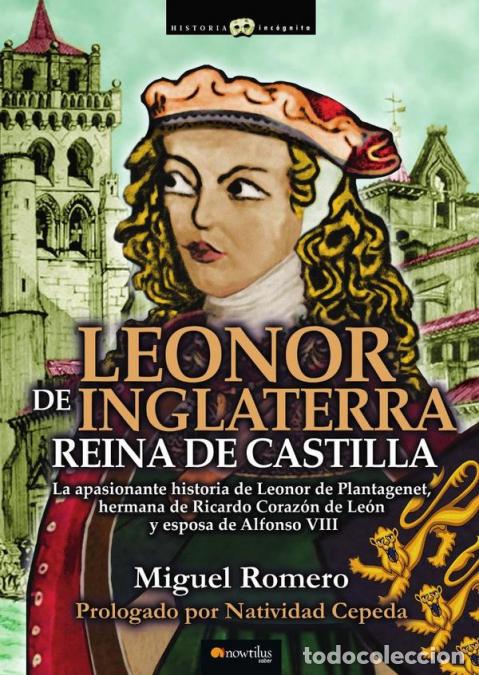 Libri: Leonor de Inglaterra, Reina de Castilla N.E. - Miguel Romero