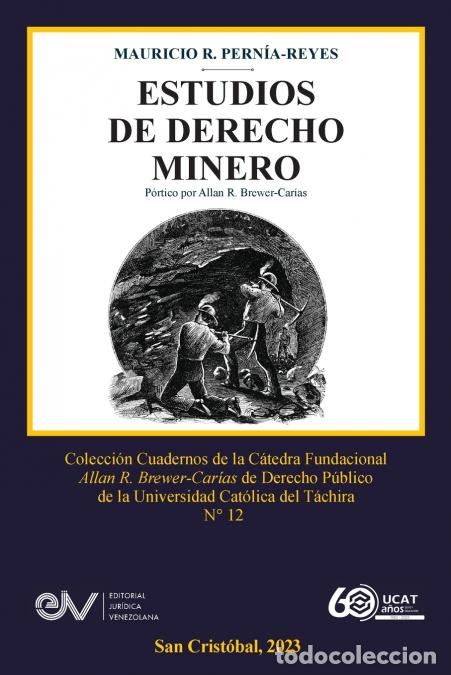 Libri: ESTUDIOS DE DERECHO MINERO - Mauricio R. PERN&Iacute;A-REYES