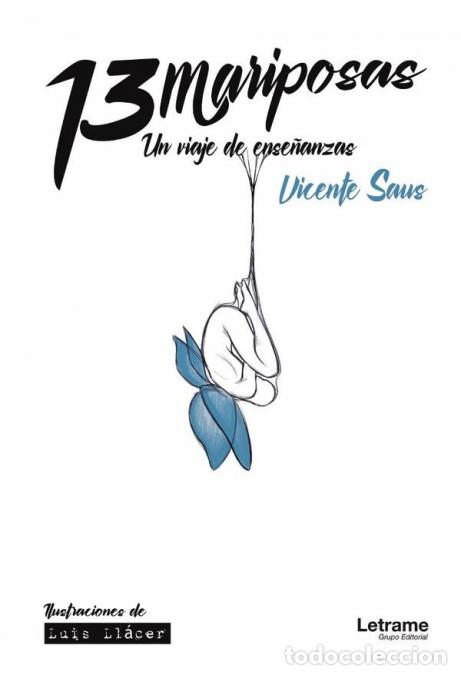 Libri: 13 Mariposas. Un viaje de ense&ntilde;anzas - Vicente Saus