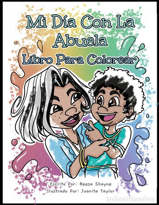 Libros: Mi D&iacute;a con la Abuela - Libro Para Colorear - Juanita Taylor,Reesa Shayne