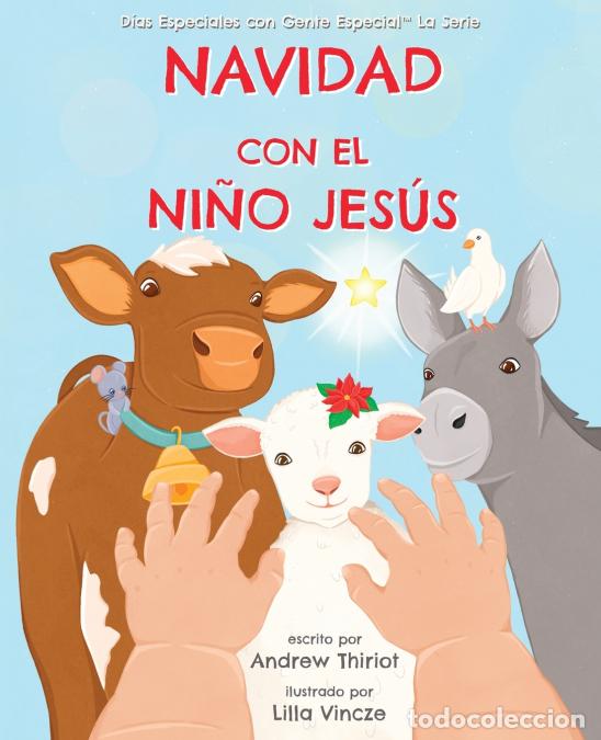 Libri: Navidad con el Ni&ntilde;o Jes&uacute;s - Lilla Vincze,Andrew Thiriot