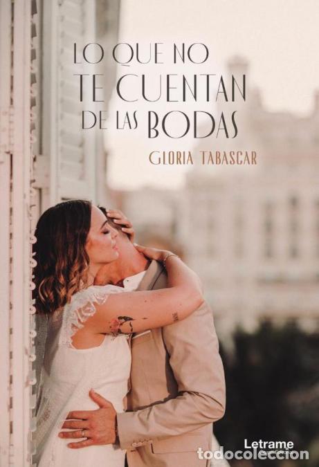 Libri: Lo que no te cuentan de las bodas - Gloria Tabascar