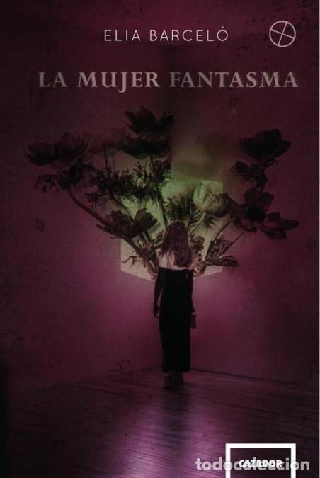 books: Laura, la mujer fantsma - Elia Barcel&oacute;