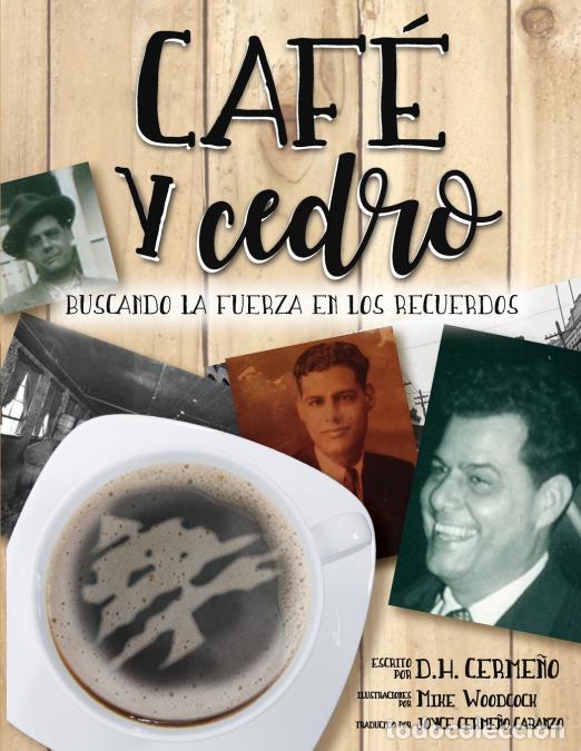 Libros: Caf&eacute; y Cedro - Buscando la Fuerza en Los Recuerdos - DHCerme&ntilde;o,D. H. Cerme&ntilde;o
