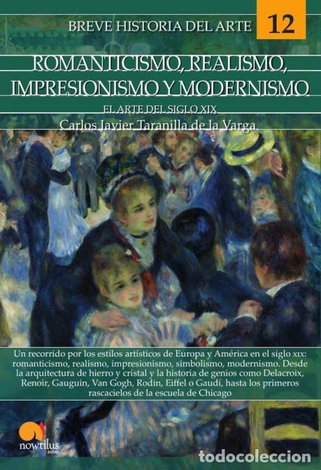 Libros: Breve historia del romanticismo, realismo, impresionismo y modernismo - El arte del siglo XIX - Carl