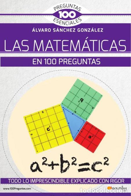 B&uuml;cher: Las matem&aacute;ticas en 100 preguntas - &Aacute;lvaro S&aacute;nchez Gonz&aacute;lez