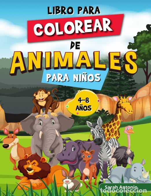 books: Libro para Colorear de Animales para Ni&ntilde;os - Colorea y Crea Hermosos Animales, Divertidas P&aacute;ginas pa