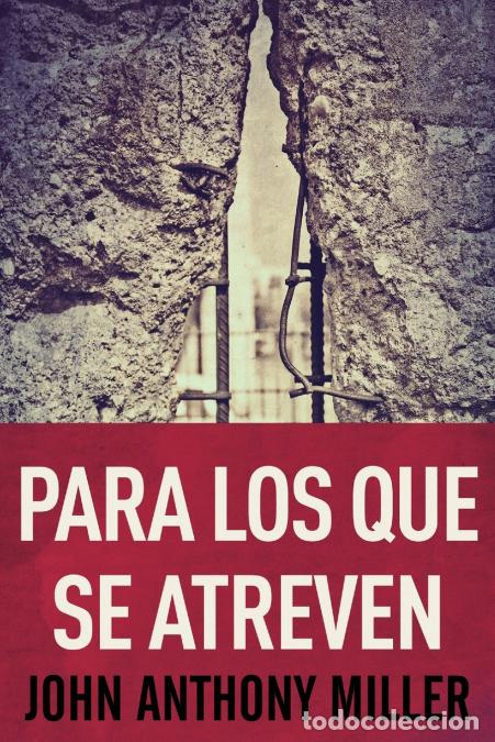 Livres: Para Los Que Se Atreven - John Anthony Miller,Francisco Bueno Anaya