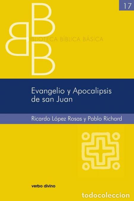 Libri: Evangelio y Apocalipsis de san Juan - Ricardo L&oacute;pez Rosas