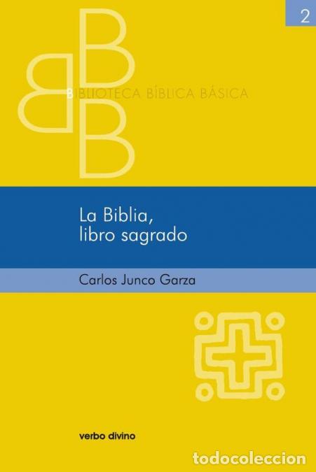 B&uuml;cher: La Biblia, libro sagrado - Carlos Junco Garza