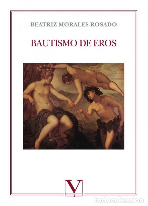 Libri: Bautismo de Eros - Beatriz Morales-Rosado