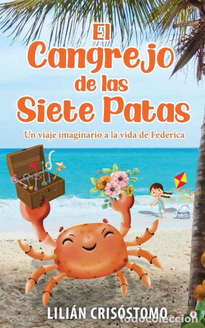 Libri: El cangrejo de las siete patas - Un viaje imaginario a la vida de Federica - Lili&aacute;n Cris&oacute;stomo