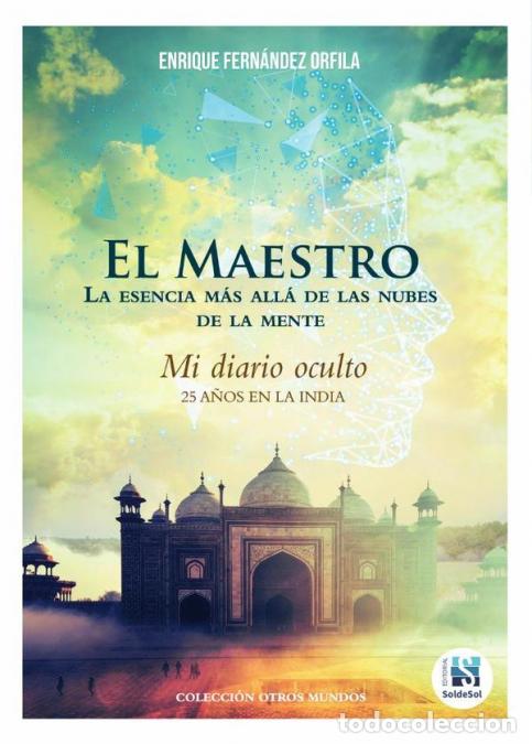 B&uuml;cher: El Maestro - La esencia m&aacute;s all&aacute; de las nubes de la mente - Leonardo Olazabal Amaral,Enrique Fern&aacute;nd