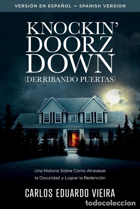Libri: Knockin? Doorz Down (Derribando Puertas) - Una historia sobre c&oacute;mo atravesar la oscuridad y lograr l