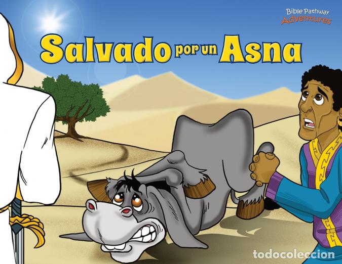 B&uuml;cher: Salvado por un Asna - Las aventuras de Balaam - Bible Pathway Adventures,Pip Reid
