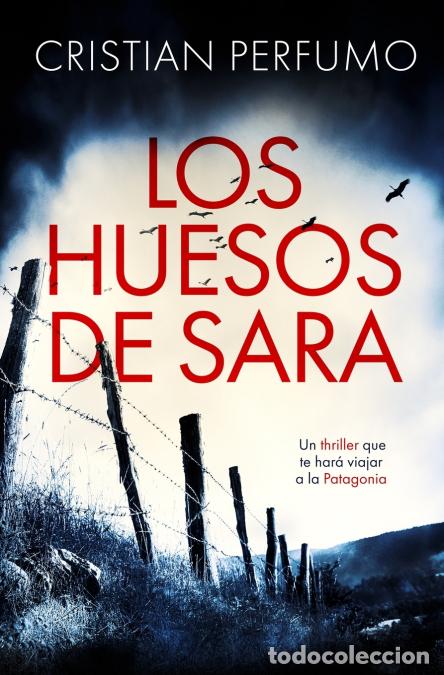 Libros: Los huesos de Sara - Cristian Perfumo - Foto 1
