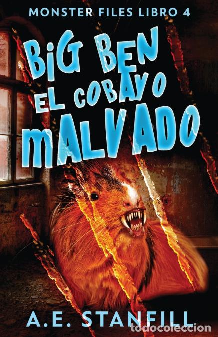 books: Big Ben, El Cobayo Malvado - A.EStanfill,Elizabeth Garay,A.E. Stanfill
