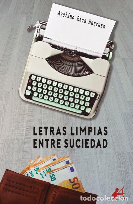 B&uuml;cher: Letras limpias entre suciedad - Avelino Rica Herrero